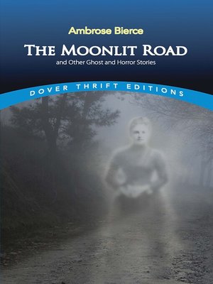 cover image of The Moonlit Road and Other Ghost and Horror Stories